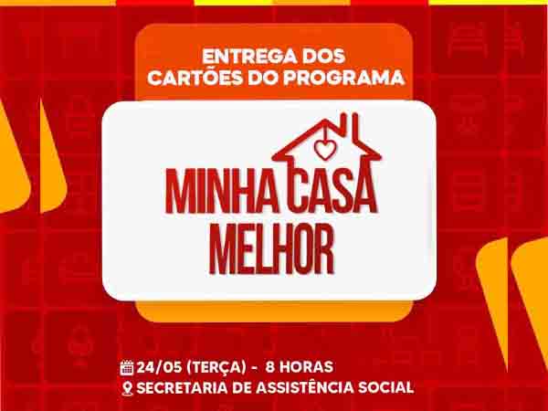 Entrega dos cartões do programa MINHA CASA MELHOR